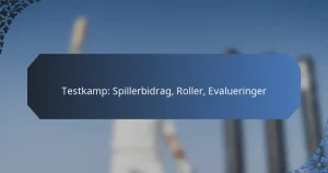 Testkamp: Spillerbidrag, Roller, Evalueringer